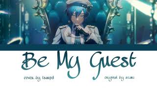 【KAITO V3】 Be My Guest 【VOCALOID 5 カバー】