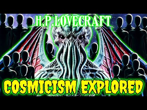 Lovecraft's Cosmicism Explored  - How H.P Lovecraft Created The Most Terrifying Genre Of Horror!