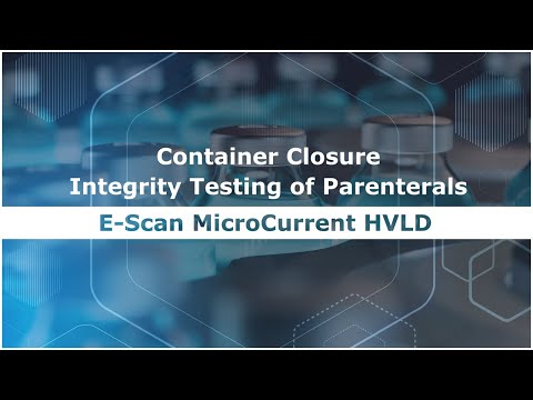 Quality Assurance in Pharma: MicroCurrent HVLD for Parenteral Products CCI