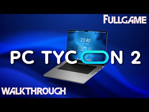 PC Tycoon 2 Walkthrough Gameplay 4K PC No Commentary Full Game