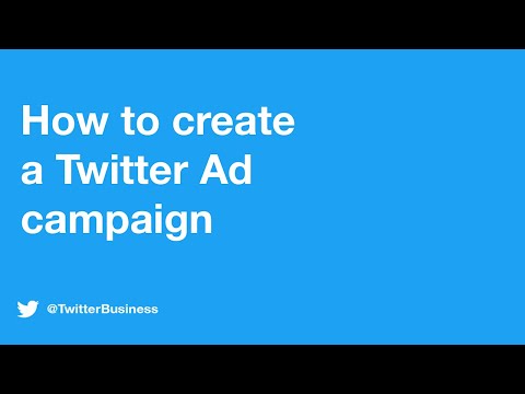 How to create a Twitter Ad Campaign