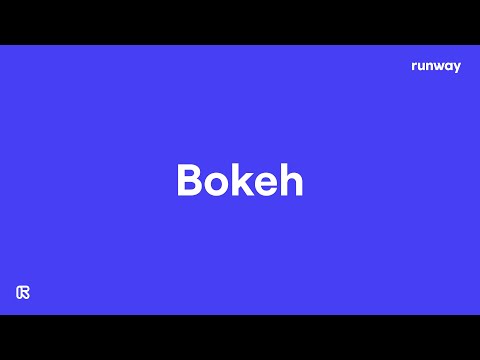 How To Add Bokeh to Videos | Runway