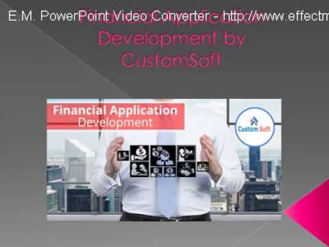 Financial Application Development by CustomSoft