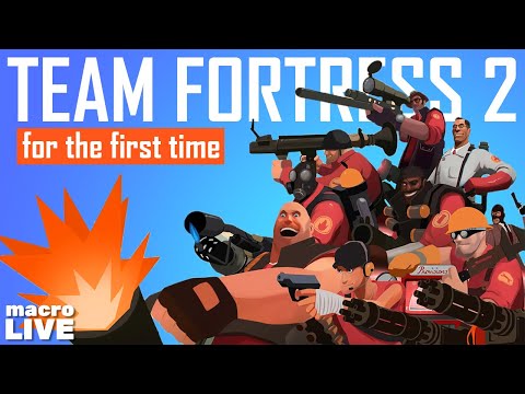 Playing TEAM FORTRESS 2 for the FIRST TIME