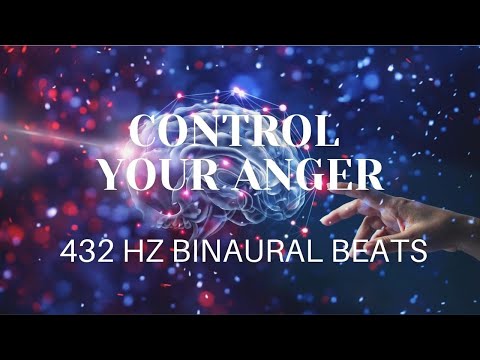 432HZ Binaural Beats - Control Your Anger - Super Motivation For Change