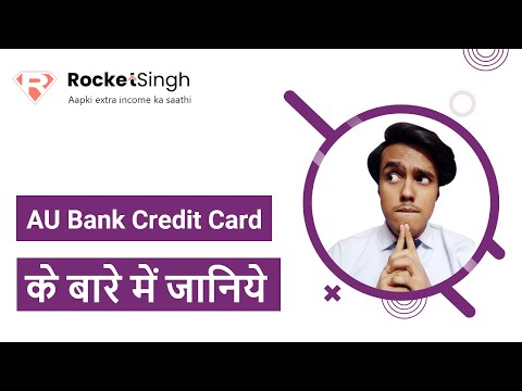 Learn about AU Bank Credit Card | Rocket Singh app