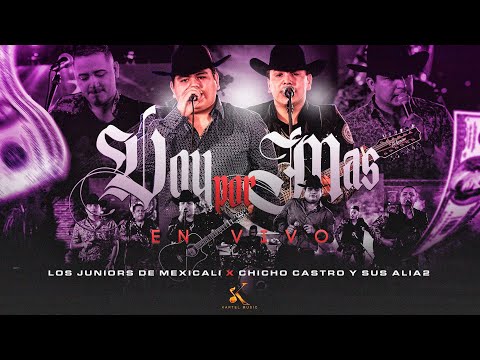 Los Junior de Mexicali, Chicho Castro -   Voy Por Más [En Vivo 2023]