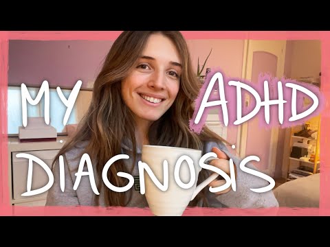 Getting diagnosed with ADHD! - (my diagnosis story)