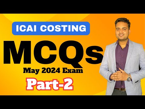 Most Important MCQs of Costing for May 2024 Exam| Costing MCQs part-2