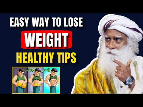 Powerful Tips to Naturally Lose Weight and Reduce Belly Fat | Health | Obesity | Sadhguru