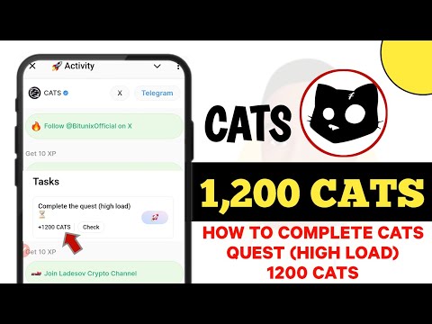 How to complete CATS QUEST High Load Tasks for Instant 1200 CATS || Cats 🐈 Airdrop