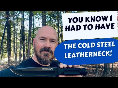 The Cold Steel LEATHERNECK for my Combat Knife Collection!