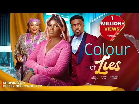 THE COLOUR OF LIES - Chizzy Alichi-Mbah, Toosweet Annan, Ayo Adesanya, 2024 Latest Nigerian Movies