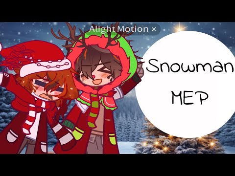 Snowman // BSD Christmas Audition Mep!! // 1/15 // Rules in Desc!!