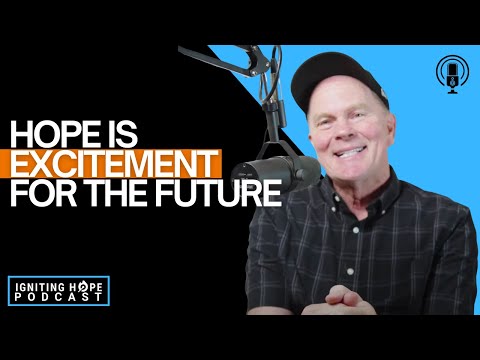 Hope is Excitement for the Future