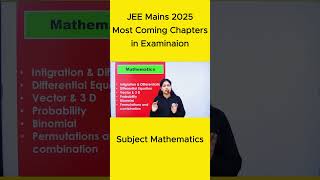 Most Coming chapters in Mathematics for JEE Mains 2025 | #jeemains2025  #shorts #trending