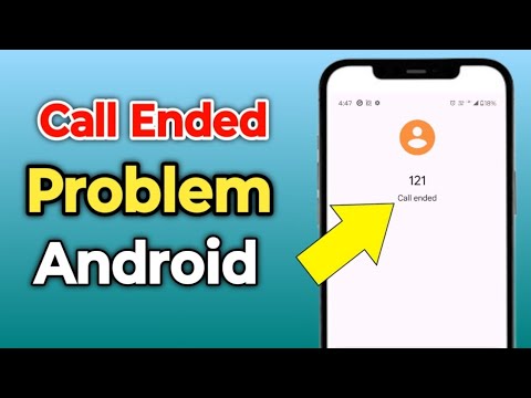 Call ended Problem On Android || Call Ended Issue | 2025