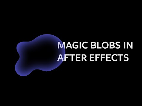 Magical Blob Animation in Adobe After Effects