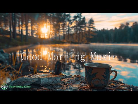 CHILL Relaxing Morning Music 🥰 Euphoric Positive Energy Meditation Music For Instant Happiness