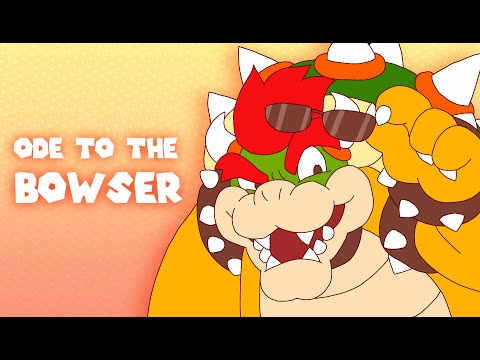 Ode to the Bowser // Animation Meme