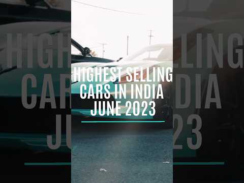 Highest Selling Cars In India June 2023 #wagonr #swift #creta #baleno #nexon #alto #punch #brezza