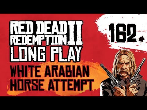 Ep 162 White Arabian horse attempt – Red Dead Redemption 2 Long Play