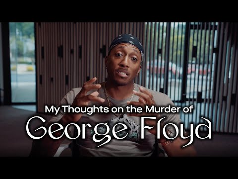 My Thoughts on the Murder of George Floyd