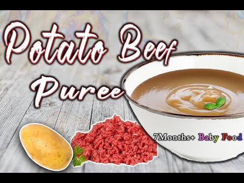 Potato Beef Puree for Babies || How to Introduce Meat to Babies || High Iron foods for Babies