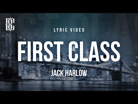 Jack Harlow - First Class | Lyrics