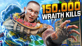 What 150,000 Kills On Wraith Looks Like...