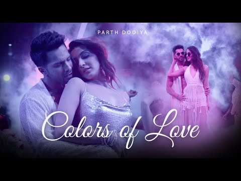 Colors of love Mashup - Parth Dodiya | Romantic love Songs | Holi Special 2023