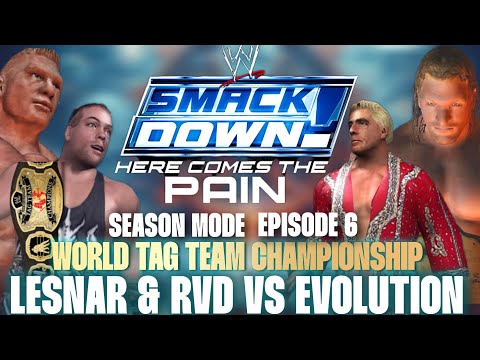 HERE COMES THE PAIN SEASON MODE - WORLD TAG TITLES - RVD & LESNAR VS EVOLUTION - #WWE #HCTP #PS2