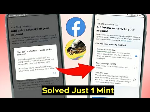 Facebook You Can't Make This Change At The Moment Fixed | Facebook Two Factor Authentication Problem