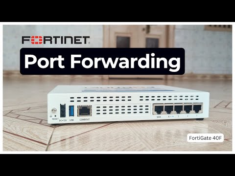 How to  Port Forwarding on FortiGate Firewall - Step by step guides