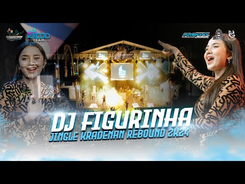 DJ FIGURINHA | JINGLE KRADENAN REBOUND 2K24 FT FASKHO SENGOX