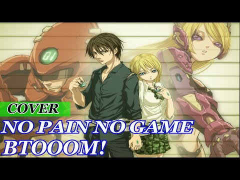 BTOOOM Full Opening- No Pain No Game - Nano ( Cover VanArt )