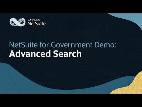 Performing Advanced Searches in Oracle NetSuite for Government