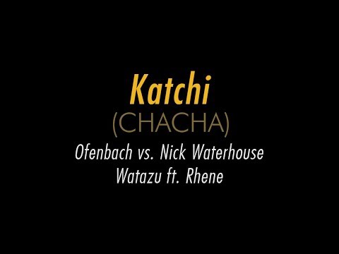 Ofenbach vs. Nick Waterhouse - Katchi (ChaCha) | Watazu Cover