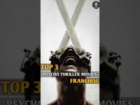 TOP 3 BEST “PSYCHO THRILLER” MOVIES FRANCHISE ||#shortfeed #action #psychomovies