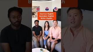 American English vs Australian English vs British English