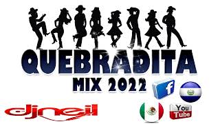 QUEBRADITA 2022 MIX   DEEJAY NEIL