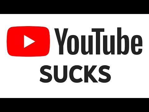 YouTube is a Nightmare