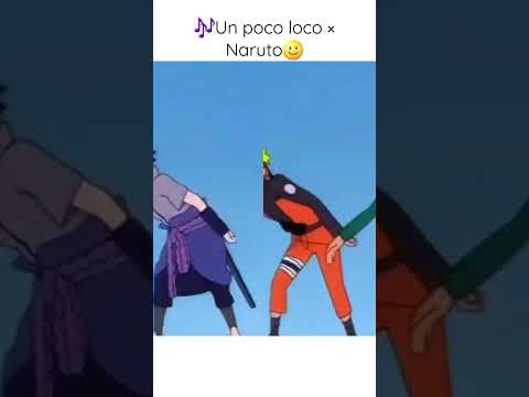 Un poco loco❌ Naruto#animememes#animeedit#naruto#narutoedit#sasukeedit#unpocoloco#trending#amv#memes