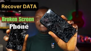 How to Recover Files from a Broken Screen Smartphone [2024]