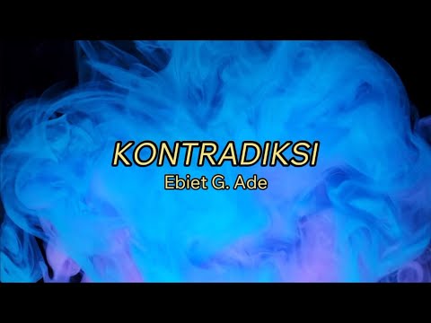 KONTRADIKSI by Ebiet G. Ade (with lyric)