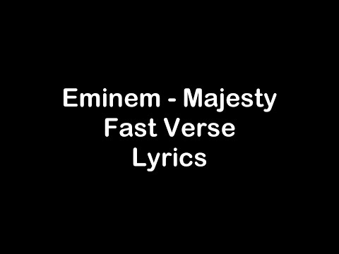 Eminem - Majesty Fast Verse [Lyrics]