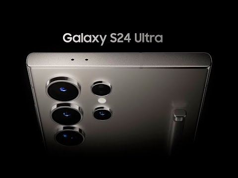 Samsung Galaxy S24 Ultra Trailer