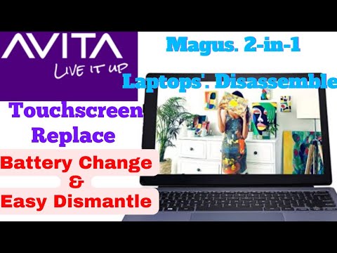 AVITA MAGUS 2-in-1Laptop disassembly /Screen Replacement/Battery Change/Screen replacement /Service.