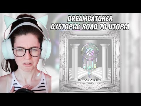 Exploring Dreamcatcher's 'Dystopia: Road to Utopia' Album | In-Depth Reaction and Analysis