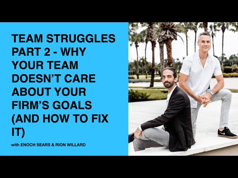 597: Team Struggles Part 2 - Why Your Team Doesn’t Care About Your Firm’s Goals (and How to Fix It)